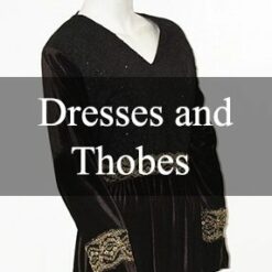 Dresses and Thobes